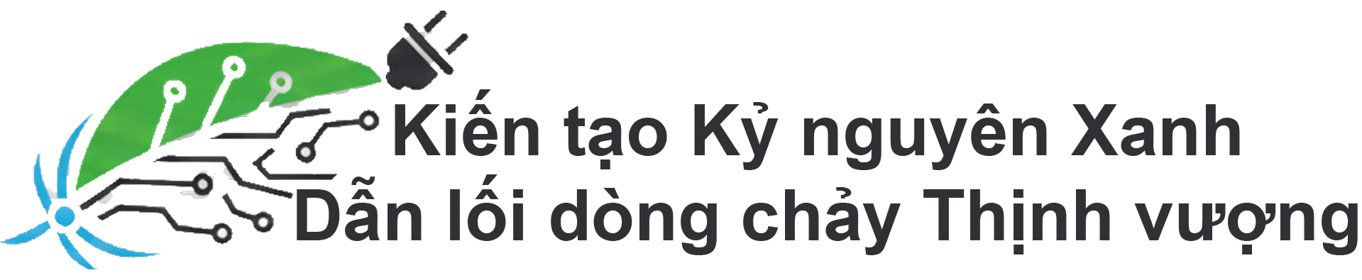 Kiến tạo Kỷ nguyên Xanh – Dẫn lối dòng chảy Thịnh vượng