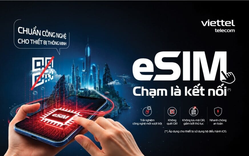 Viettel ra mắt eSIM kích hoạt không cần mã QR trên iOS